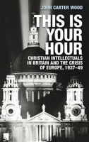 This Is Your Hour | John Carter Wood | Buch | Gebunden | Englisch | 2019