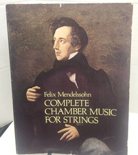 Felix Mendelssohn Complete Chamber Music for Strings Paperback Dover Edition