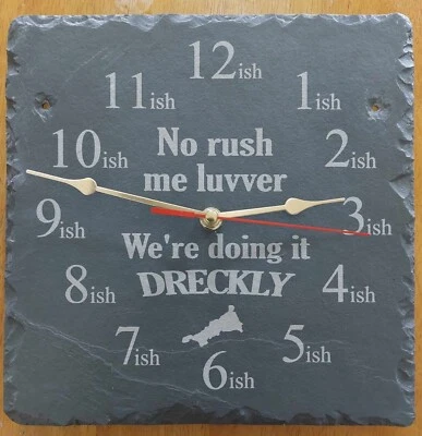 CORNWALL LASER CUTTING & CRAFT Dreckly Slate Clock - Etched in Cornwall No rush Me Luvver Cornish Clock