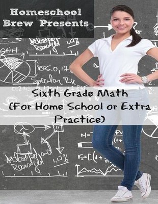 Sixth Grade Math: (For Homeschool or Extra Practice) by Greg Sherman (English) P