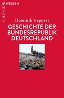 Geschichte Der Bundesrepublik Deutschland | Dominik Geppert | Taschenbuch | 2021