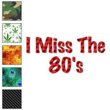 Miss The 80's, Vinyl Decal Sticker, 40 Patterns & 3 Sizes, #4090