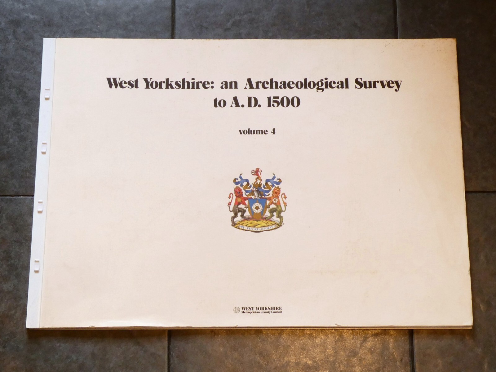1981 Large Ref. Book West Yorkshire Archaeology Survey to A.D. 1500 Vol. 4