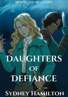 Daughters of Defiance | Sydney Hamilton | englisch