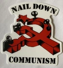 Nail Down Communism Sticker