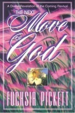 The Next Move of God - 9780884193845, paperback, Fuchsia Pickett ThD DD