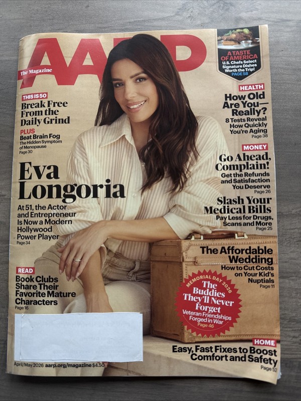 AARP Magazine - APRIL / MAY 2026 Issue - Eva Longoria Cover