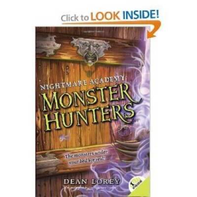 Monster Hunters (Nightmare Academy) - Paperback By Dean Lorey - VERY GOOD