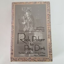 Rock Poker to Pay Dirt The History of Alaska's School of Mines and its Successor