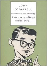 Può avere effetti indesiderati - John O'Farrell (Oscar Mondadori) [2008]