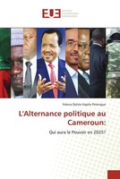 Yelena Dolvie Kaptie Petengue | L'alternance Politique Au Cameroun: | Buch