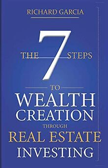 The Seven 7 Steps To Wealth Creation Through Real E... | Buch | Zustand sehr gut