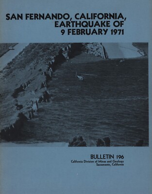San Fernando, California, Earthquake of 9 February 1971 Bulletin 196