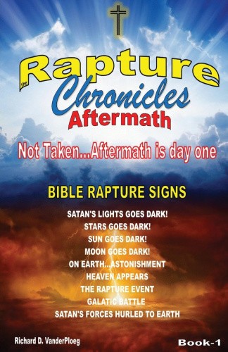 The Rapture Chronicles Aftermath by Vanderploeg, Richard D. [Paperback ...