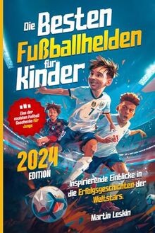 Die besten Fußballhelden für Kinder: Inspirierende E... | Buch | Zustand wie neu