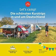 Lets Camp! Die schönsten Kurztrips in und um Deuts... | Buch | Zustand sehr gut