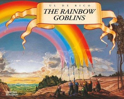 Rainbow Goblins HARDCOVER  1978 by Ul De Rico