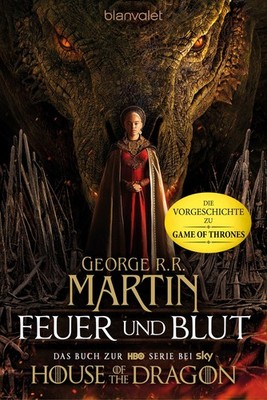 Feuer und Blut - Erstes Buch Aufstieg und Fall des Hauses Targaryen von Weste...