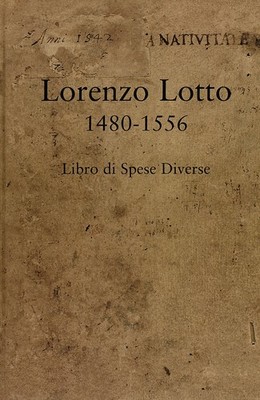 Lorenzo Lot 1480-1556. Diverse Ausgabenbuch - [Umbra Verlag]