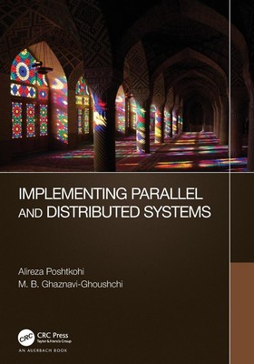 Implementing Parallel and Distributed Systems Alireza Poshtkohi (u. a.) Buch