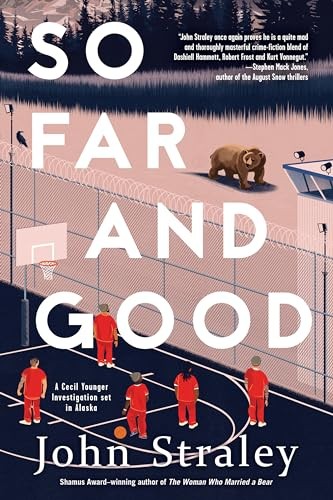 So Far and Good by John Straley Hardback NEW - Image 2