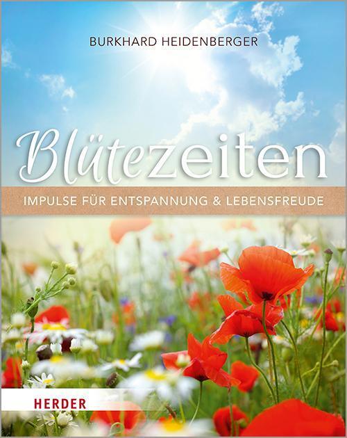 Thumbnail - Blütezeiten. Impulse Für Entspannung Und Lebensfreude - Burk ...