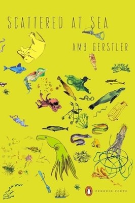 Scattered at Sea (Penguin Poets), Gerstler, Amy