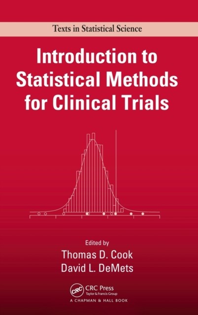 Introduction to Statistical Methods for Clinical Trials (Hardback Book)