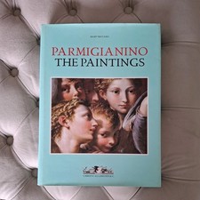 PARMIGIANINO: THE PAINTINGS By Mary Vaccaro H...