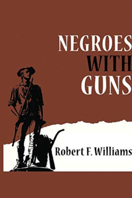 Negroes with Guns - Paperback NEW Williams, Rober 20/01/2021
