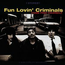 Come Find Yourself [Extra tracks] von Fun Lovin' Criminals | CD | Zustand gut