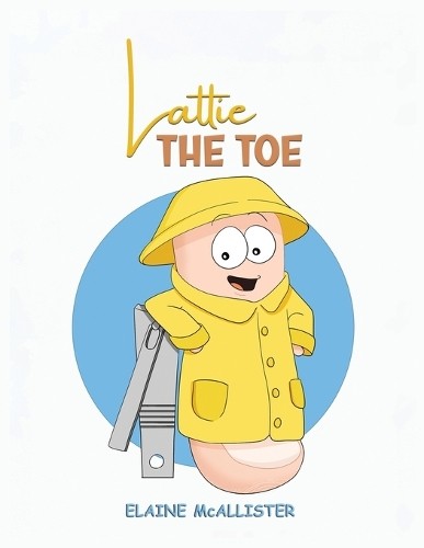 Elaine McAllister Lattie the Toe (Tascabile)