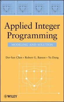 Applied Integer Programming: Modeling and Solution ... | Buch | Zustand sehr gut