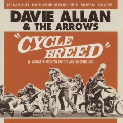 Davie & the Arrows Allan - The Cycle Breed