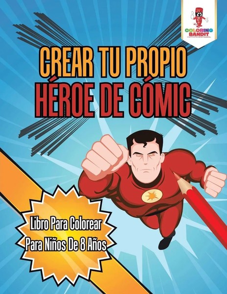 Coloring Bandit | Crear Tu Propio HéRoe De CóMic | Taschenbuch | Spanisch (2017)-image