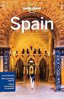 Lonely Planet Spain by Isabella Noble, Lonely Planet, Brendan Sainsbury, Sally Davies, John Noble, Josephine Quintero, Regis St. Louis, Bridget Gleeson, Anita Isalska, Anthony Ham (Paperback, 2016)