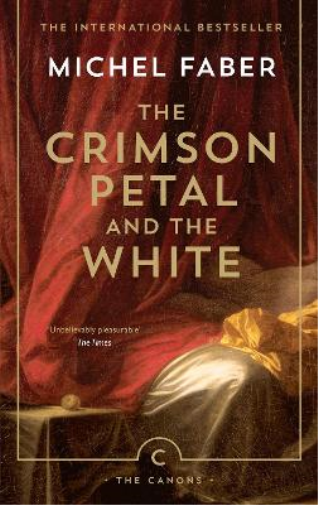 Michel Faber The Crimson Petal And The White (Tascabile) Canons