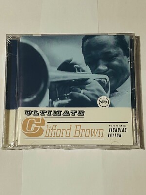 CLIFFORD BROWN Ultimate CD Selected by Nicholas Payton BRAND NEW FACTORY SEALED