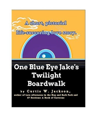 One Blue Eye Jake's Twilight Boardwalk, Curtis W. Jackson