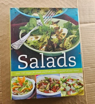 Salads : Over 140 Recipes for Simple and Freash Dishes