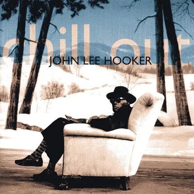 Chill Out | John Lee Hooker | Audio-CD | CD | 2016 | Concord Records
