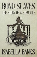 Isabella Banks | Bond Slaves - The Story Of A Struggle | Taschenbuch | Englisch