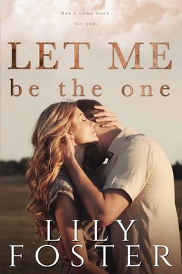 Let Me Be the One Lily Foster Taschenbuch Kartoniert / Broschiert Englisch 2014