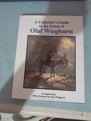 Olaf Wieghorst Prints Collector s Guide HC James Drye Western Art Book