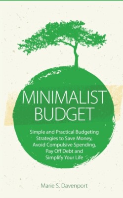 Davenport - minimalistische Budget-Strategien einfache und praktische Budgetierungsstrategien - J555z