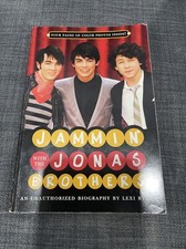 Jammin' with the Jonas Brothers : An Unauthorized Biography by Lexi Ryals (2008,