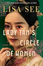 Lady Tans Circle of Women: A Novel - Hardcover By See, Lisa - VERY GOOD