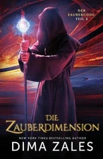 Die Zauberdimension: Der Zaubercode: Teil 2 by Dima Zales (German) Paperback Boo