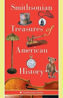 Smithsonian Treasures of American History - paperback Kendrick, Kathleen|Lie...