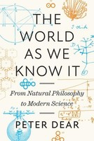 The World As We Know It Peter Dear